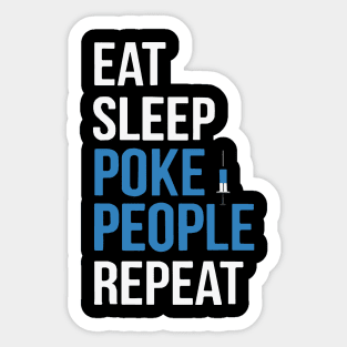 Eat Sleep Poke People Repeat Xmas Gift For Phlebotomist Sticker